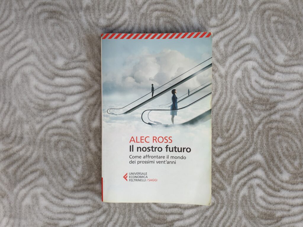 Il nostro futuro. Alec Ross